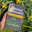 Book: Sacred Sexuality: Listening to Our Bodies